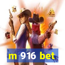 m 916 bet